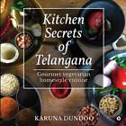 Kitchen Secrets Of Telangana By Karuna Dundoo (English) Paperback Book