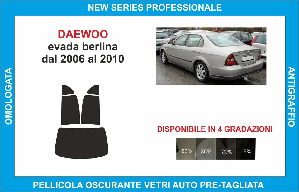 pellicole oscuranti vetri compatibili con daewoo evanda berlina dal 2006-10 - Imagen 1 de 1