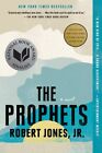 The Prophets by Robert Jones Jr: New