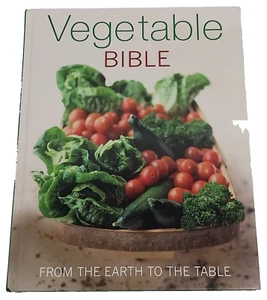 Vegetable Bible From the Earth to the Table Love Food Cookbook Recipes Hardcover - Picture 1 of 14