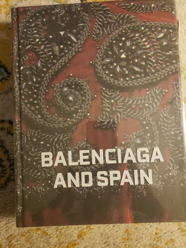 BALENCIAGA AND SPAIN First Edition FINE HAMISH BOWLES 2011