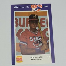1985 Huntsville Stars Burger King Minor League #41 ROB NELSON (D)