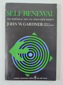 Self Renewal The Individual and the Innovative Society John W. Gardner Paperback - Foto 1 di 5
