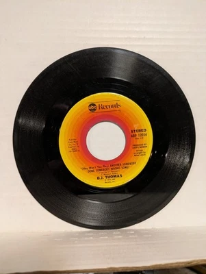 45 ~B.J. Thomas: "Another Somebody Done Somebody Wrong Song" 1975 (G+) - Image 1 of 4