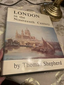 London in the Nineteenth Century by Shepherd, Thomas Coffee Table HB Book 1970 - Picture 1 of 12