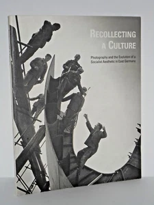 Recollecting a Culture - Photo Evolution of a Socialist Aesthetic, East Germany - Picture 1 of 3
