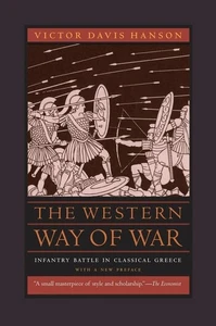 The Western Way of War: Infantry Battle in Classical Greece - Picture 1 of 1