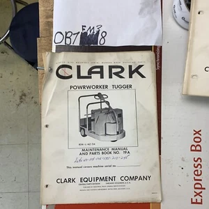 Clark POWRWORKER TUGGER MAINTENANCE MANUAL & PARTS BOOK 19A Original OEM - Picture 1 of 11