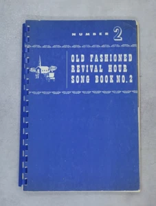 Old Fashioned Revival Hour Song Book No. 2 Charles E. Fuller Baptist 1955 Gospel - Picture 1 of 11