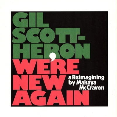 Gil Scott-Heron / Makaya McCraven - We're New (Vinyl LP - 2020 - UK - Original) - Bild 1 von 2