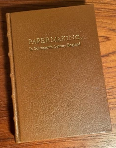 Papermaking in Seventeenth Century England Peter/Donna Thomas RARE LIM #98/200 - Picture 1 of 17
