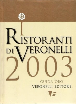 I ristoranti di Veronelli 2003	Luigi Veronelli - Immagine 1 di 2