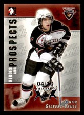 2004-05 ITG Heroes and Prospects Toronto Fall Expo '05 #76 Gilbert Brule /10