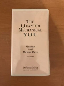 The Quantum Mechanical You Barbara Burns Easter 1994 Light Technology Publishing - Picture 1 of 7