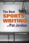 The Best Sports Writing Of Pat Jordan   9780892553396