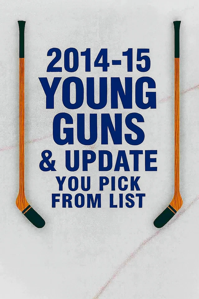 2014-15 Upper Deck Young Guns & Update U-Pick From The List - Image 1 of 1