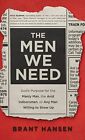 MEN WE NEED By Brant Hansen - Hardcover **Mint Condition**