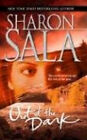 Out Of The Dark Paperback Sharon Sala