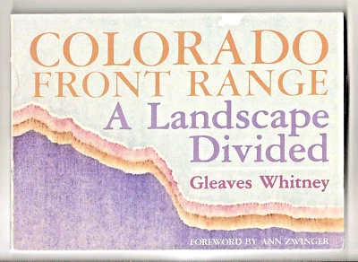 Colorado Front Range: A Landscape Divided (Johnson Books 1983) Gleaves Whitney - Image 1 of 2