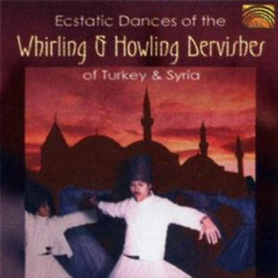 Ecstatic Dances Of The Whirling & Howling Dervishes: of Turkey & Syria - Image 1 of 1
