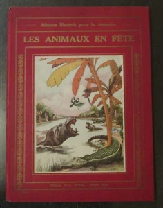 ANCIEN ALBUM  ILLUSTRÉ JEUNESSE LES ANIMAUX EN FÊTE et LES ANIMAUX CHEZ EUX - Picture 1 of 8
