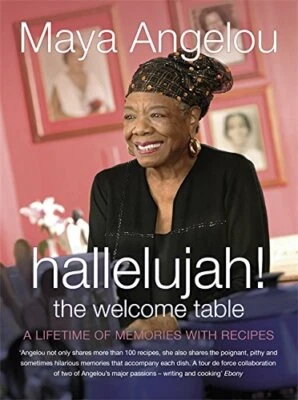 Hallelujah! The Welcome Table by Angelou, Dr Maya Hardback Book The Fast Free - Image 1 of 2