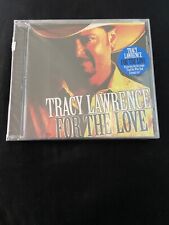 TRACY LAWRENCE FOR THE LOVE FEAT TIM McGRAW & KENNY CHESNEY BRAND NEW CD 2007
