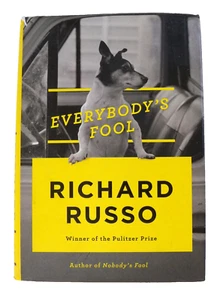 Everybody's Fool : A Novel by Richard Russo (2016, Hardcover) 1st Edition - Picture 1 of 8