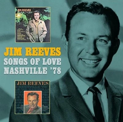 JIM REEVES - SONGS OF LOVE/NASHVILLE '78  CD NEU  - Bild 1 von 2