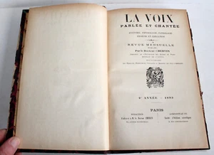 LA VOIX, PARLEE & CHANTEE ANATOMIE PHYSIOLOGIE PATHOLOGIE HYGIENE EDUCATION 1893 - Foto 1 di 6