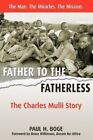 Father to the Fatherless The Charles Mulli Story by Paul H Boge 9781897213025