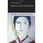 The Value Emily Dickinson Mary Loeffelholz Paperback Cambridge Un. 9781107445864