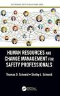 Human Resources and Change Management for Safet, Schneid, Schneid Hardcover..