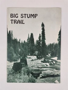 Big Stump Trail (1965, 2nd Printing) Sequioa Natural History Association 1965 - Picture 1 of 4