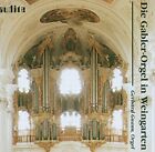 Gerhard Gnann - The Gabler-Organ In The Basilica Weingar [Cd]
