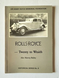 Rolls Royce, Twenty to Wraith, Alec Harvey-Bailey 1986 tapa blanda en muy buen estado - Imagen 1 de 7
