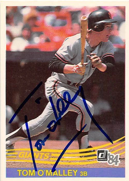 Tom O'Malley autographed baseball card (San Francisco Giants) 1984 Donruss #601 - Image 1 of 1