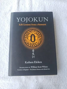 Yojokun: Life Lessons from a Samurai by Kaibara Ekiken- 1st Edition HC 2008 Book - Imagen 1 de 7
