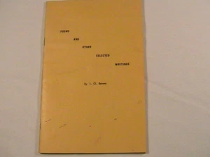 [B4] Paperback *SIGNED* POEMS AND OTHER SELECTED WRITINGS by I. O. Brown - Picture 1 of 4