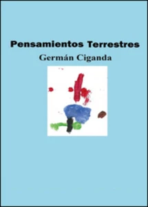 Pensamientos terrestres di Germán Ciganda, 2015, Youcanprint - Picture 1 of 1