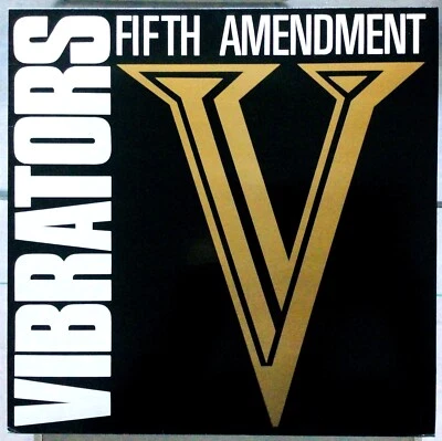 THE VIBRATORS: 1986 Punk LP - FIFTH AMENDMENT - France [U.K. Subs / Hanoi Rocks] - Image 1 of 4
