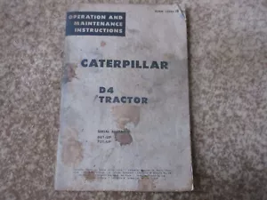 ORIGINAL Caterpillar D4 Tractor Manual 6U1-up 7U1-up serial numbers 12244-10 - Picture 1 of 6