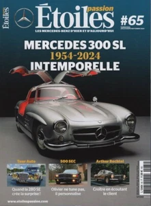 ETOILES PASSION 65 MERCEDES 300 SL W194 W198 MERCEDES SL 63 AMG ROADSTER R232 - Imagen 1 de 2