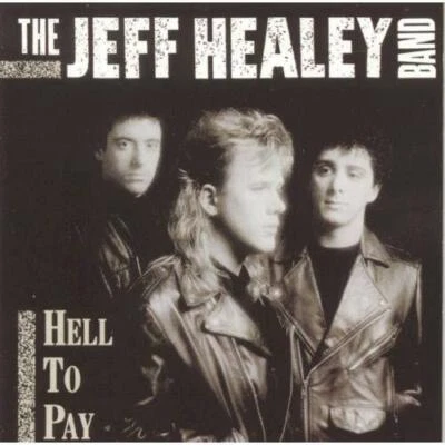 The Jeff Healey Band Hell to Pay Music Cassette Tape Vintage 1990 NEW - Image 1 of 2