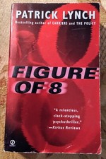 Figure of 8 by Patrick Lynch (2000, Mass Market)