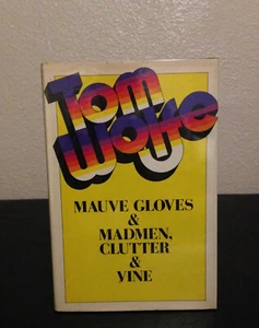 Mauve Gloves & Madmen, Clutter & Vine by Tom Wolfe • First Edition / FIrst Print - Picture 1 of 8