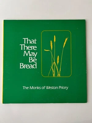 Monks of Weston Priory That There May Be Bread LP 1979 Gregory Norbet 2025 EX - Image 1 of 4