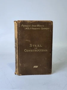 Pencoyd Irons Works & A&P Roberts & Co Steel in Construction Catalog 1898 - Picture 1 of 7