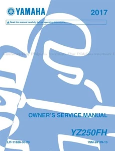 Yamaha YZ250 F FH 2017 4-Stroke Repair Workshop Service Manual LIT-11626-30-23 - Picture 1 of 4