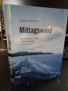 Steinmeier, Mittagswind. Vom einfachen Leben einfacher Leute (Raum Bünde Westf.) - Bild 1 von 5